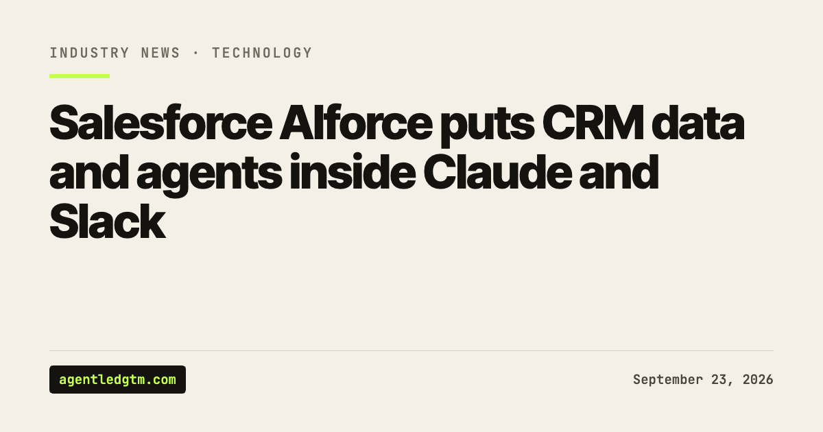 Salesforce AIforce puts CRM data and agents inside Claude and Slack